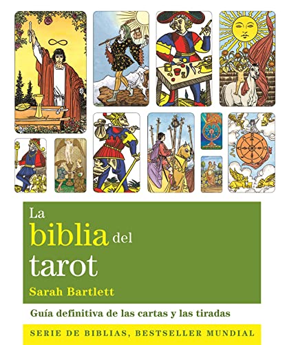 La Biblia Del Tarot: Guía definitiva de las cartas y las tiradas (Biblias)
